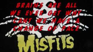 Misfits lyrics Braineaters [upl. by Ok944]