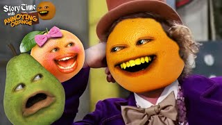 Annoying Orange  Storytime Charlie and the Chocolate Factory [upl. by Can]