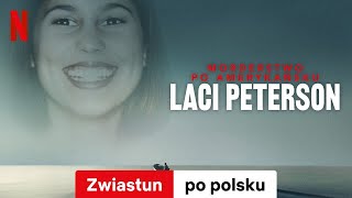 Morderstwo po amerykańsku Laci Peterson Sezon 1  Zwiastun po polsku  Netflix [upl. by Jepson]