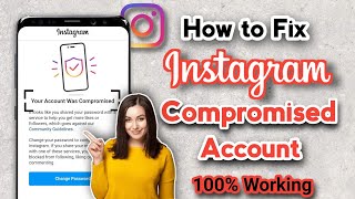 How to Fix Instagram Compromised Account  Fix Your Account Was Compromised 2024 [upl. by Acirrehs894]