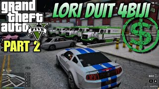 🔴 GTA V  Chiko Rembat Lori Duit PART 2 [upl. by Kosiur]