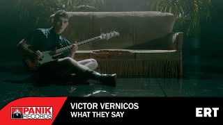 Victor Vernicos  What They Say  Official Music Video [upl. by Flannery]