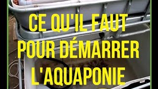 AQUAPONIE Ce Quil Faut Pour Démarrer Un Système dAquaponie [upl. by Lourdes]