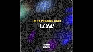 Big Homie DreCash  Law AUDIO [upl. by Eiramnna]