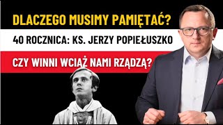 PAMIĘTAJMY Ks Jerzy POPIEŁUSZKO 40 Rocznica Zbrodni To Wszystko Ma DRUGIE DNO [upl. by Atalya]