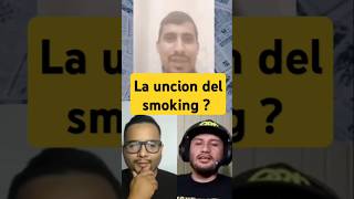 Milagros y Unciónes con el smoking [upl. by Mani]