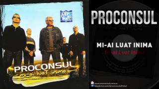 Proconsul  Miai Luat Inima  Piesa Oficiala [upl. by Kenweigh]