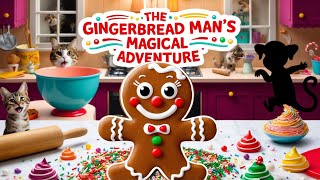 Adventures of the GINGERBREAD Man A Whimsical Baking Tale [upl. by Nyad]