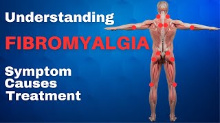 Understanding Fibromyalgia  Fibromyalgia Symptoms Causes and Treatment [upl. by Cherey]