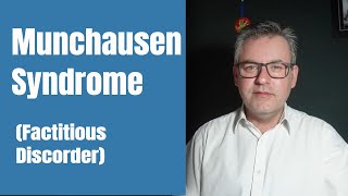 Munchausen Syndrome Factitious Disorder [upl. by Garfinkel]