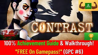 Contrast  100 Achievement Guide amp FULL Walkthrough FREE On Gamepass GPC 6 [upl. by Corneille]