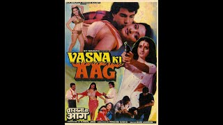 Vasna Ki Aag 1988 Very Rare Uncut Vhs Rip [upl. by Aivato994]