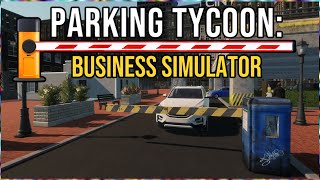 PARKING TYCOON  BUSINESS SIMULATOR FR  Créez votre empire de PARKING [upl. by Agarhs]