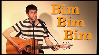 Bim Bim Bim [upl. by Burkle]