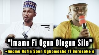 Imamu Aafin Soun Ogbomosho Ti Sorosoke Pe Ki Imamu Yunusa Ogbomosho Fi Ogun Ologun Sile [upl. by Eneryc]