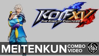 Meitenkun Combo Video  KOF XV [upl. by Sweyn]