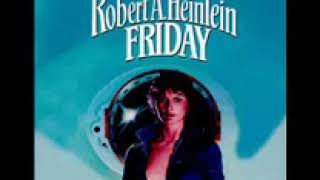 Friday by Robert A Heinlein audiobook part1 Unabridged [upl. by Raddi]