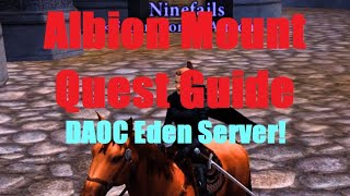 DAOC Eden Albion Mount Quest Guide  Complete Play Along Showing Everything [upl. by Sire789]