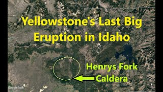 Henrys Fork Caldera Yellowstones Last Caldera Eruption Completely in Idaho [upl. by Malvina300]