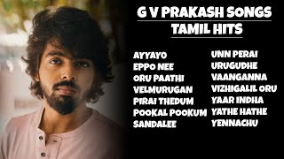 GV Prakash Songs Tamil Hits  Tamil Songs  Tamil Love Songs  Tamil Melodies  Tamil Melody Hits [upl. by Giraldo190]