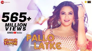 Pallo Latke  Jyotica Tangri  Shaadi Mein Zaroor Aana Rajkummar amp Kriti Kharbanda  Fazilpuria [upl. by Maya]