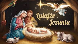 quotLULAJŻE JEZUNIUquot 🎄 – NAJPIĘKNIEJSZE POLSKIE KOLĘDY 2024  TEKST wigilia kolędy bożenarodzenie [upl. by Sile]