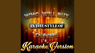 Who Will Buy In the Style of Oliver Karaoke Version [upl. by Imac]