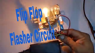 Make A FLIP FLOP Circuit use for led flasher amp light [upl. by Isbella560]