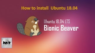 How to install Ubuntu 1804 [upl. by Llednav733]