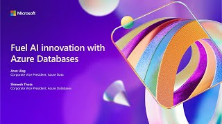 Fuel AI innovation with Azure Databases  BRK188 [upl. by Valerian]