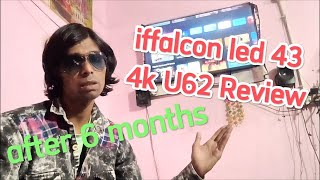 iffalcon led 43 inch 4k Review after 6 months  6 mahine ke baad Review4kledtv iffalcon [upl. by Ienttirb]