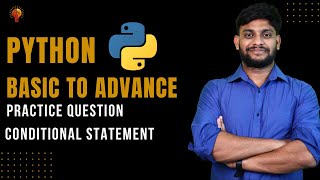 Practice Question Conditional Statement  Python Beginner to Advance  Python Tutorial [upl. by Iives]