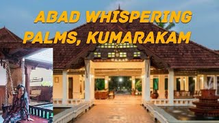 Kumarakam Best Budget Resort Tour with me Abad Whispering Palms [upl. by Hardman]