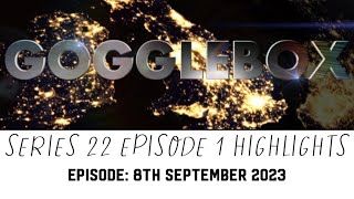 Gogglebox Series 22 Episode 1 Highlights Episode 8th September 2023 [upl. by Aelyk]