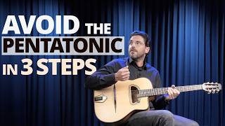 Avoid the Pentatonic Scale in Your Solos 3 STEPS [upl. by Onileva]