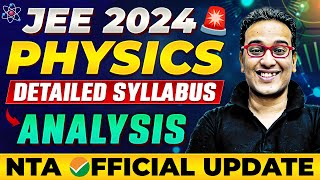 JEE Mains 2024  PHYSICS Syllabus Detailed Analysis 🤯 NTA Official Update 🚨 [upl. by Nanette484]