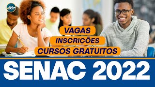 SENAC 2022 Inscrições Vagas e Cursos Gratuitos Online e Presencial [upl. by Garretson]