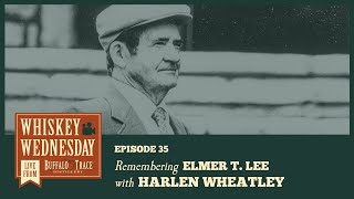 Remembering Elmer T Lee  Whiskey Wednesday [upl. by Elpmid]