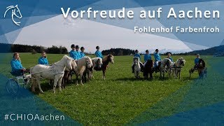 Vorfreude auf den CHIO Aachen  Fohlenhof Farbenfroh [upl. by Bounds]