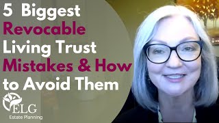 5 Biggest Revocable Living Trust Mistakes amp How to Avoid Them [upl. by Lewendal]