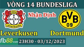 Soi Kèo Leverkusen vs Dortmund  23h30 Ngày 3122023  Bundesliga [upl. by Rintoul871]