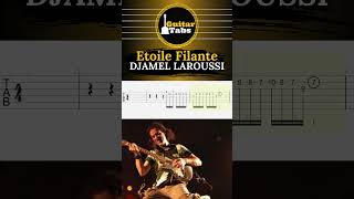 Étoile Filante  Djamel Laroussi  Tablature Guitare Dz [upl. by Oiluarb]