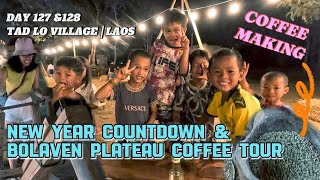 Day 127amp128  Tad Lo Village 2024 Countdown amp Mr Vieng Coffee Tour Bolaven Plateau Champasak Laos [upl. by Eustis52]