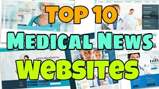 TOP 10 Medical News websites  by Anubhav saini [upl. by Thedric406]