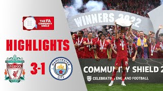 Nunez on Target as Reds Win  Liverpool 31 Manchester City  Highlights  FA Community Shield 2022 [upl. by Assilla]