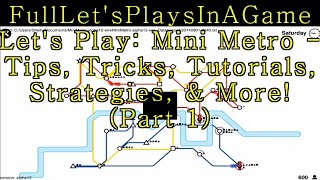 Lets Play Mini Metro  Tips Tricks Tutorials Strategies amp More Part 1 [upl. by Kippar]