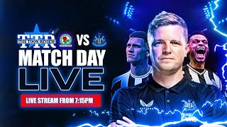 Blackburn Rovers v Newcastle United  Matchday Live [upl. by Clute]