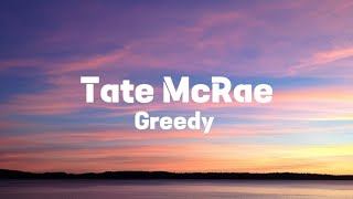 Tate McRae  Greedy Lyrics [upl. by Acirema613]