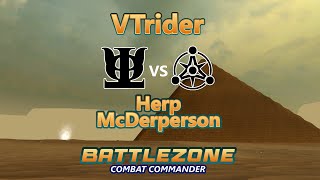 Battlezone Combat Commander  VSR  VTrider vs Herp McDerperson  Giza [upl. by Githens896]