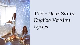 Girls Generation TTS  Dear Santa English Version Lyrics [upl. by Sugihara]